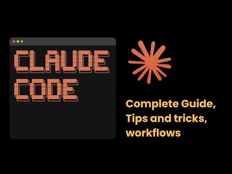 Complete Guide To Claude Code + Tips And Tricks +  Recommended Workflows