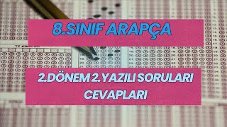 8.Sınıf Arapça 2.Dönem 2.Yazılı Soruları Cevapları (2 Senaryo-Maarife Uygun-Klasik)