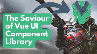 TKYT #57 PrimeVue is the only Vue UI component library that got me excited