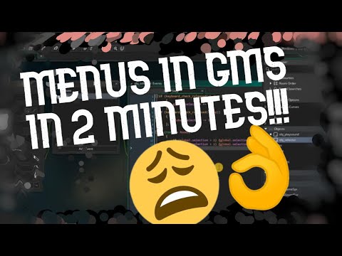 Making Menus In GMS2 in less than 2 minutes (programming)