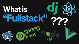 Fullstack Development Explained