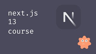 Next.JS 13 Course - Getting started with next.js and setup
