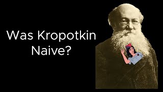 Was Kropotkin's Mutual Aid Naive?