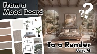 AI for ARCHITECTS and DESIGNERS? - Turn your MOOD BOARDS into stunning ARCHITECTURAL RENDERS with AI