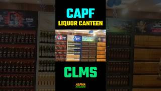 CAPF New Liquor Canteen #capf #indianarmy #armycanteen #csd #sscgd