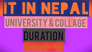 IT in Nepal, It Series Episode -02 // Course Duration, University and Collage in Nepal