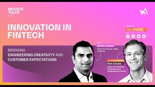 Movate Talks - Ep 3 | Innovation in Fintech - Bridging Engineering Creativity, Customer Expectations