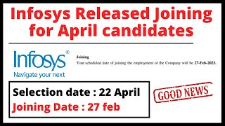 Infosys 27 Feb 2023 Joining | April 22 Selected Candidatdes | Infosys joining Latest Updates