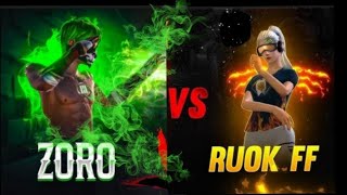 Ruok FF Vs Zoro . Custom match 1 v 1.                                   Ruok FF   dress up match