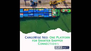 🚢 Getting Started with CargoWise Neo | A Smarter Way to Connect with Your Customers 🌐