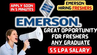 Apply Easy | EMERSON Hiring Freshers | Jobs | PUNE | INDIA | Fresher Jobs |Graduate | 5.5 LPA SALARY