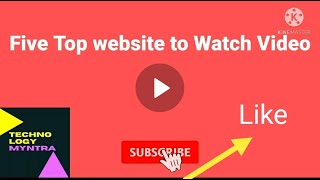 Top website to watch Video