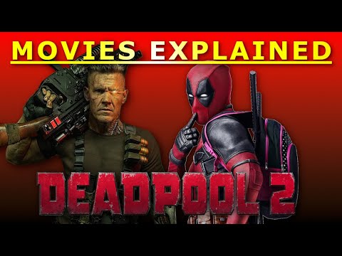 Deadpool 2 | Movies Explained