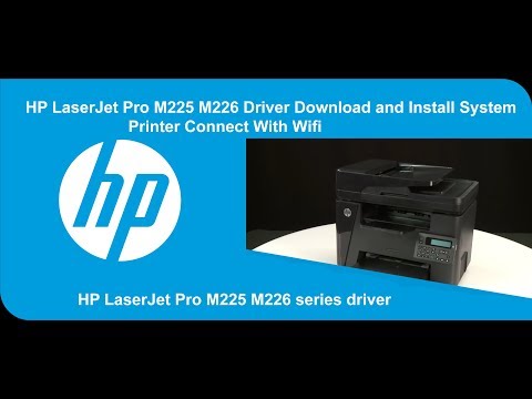 HP LaserJet Pro M225 M226 Driver Download and Install System | Printer Connect With Wifi