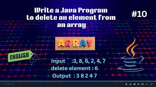 Java Program #10 |  Delete an  Element from an Array | Array Basics | Code & Innovate