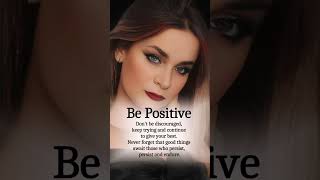 be positive#bepositive #positivevibes