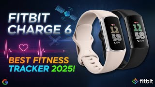 Fitbit Charge 6 Review 2025 | Best Value Fitness Tracker with Google Features & GPS!