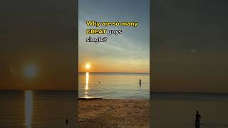 Men only,  Why are so many GREAT guys single? - #daygame #relationship #dating #masculinity #fyp