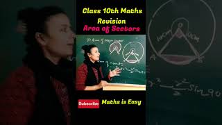 Area of Sectors | Class 10th Maths REVISION #shorts #youtubeshorts #maths #class10  @Mathsiseasy