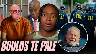 FBI-Boulos Te pale..Li pap ret nan Prizon Pou Kont li..dosye Jovenel la Lou anpil  /Fouco