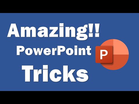 Amazing PowerPoint Tricks