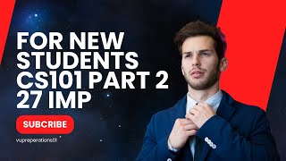 CS101 | 10 important MCQS in 27 topics midterms 2024