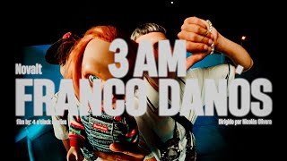 3 AM - Franco Danós ❌ @NovaltBeatz  (Video Oficial)