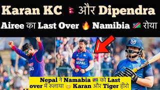 Karan kc last over win nepal , india. Media reaction dipendra singh airee bowling against namibia