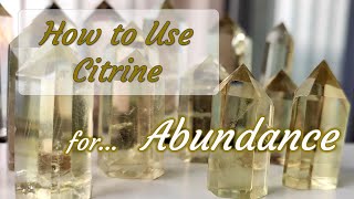 How to Use Citrine for Abundance - Crystals for Beginners