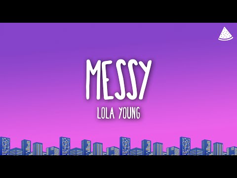 Lola Young - Messy (Lyrics)