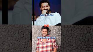Jr. NTR VS Prabhas 💥🔥 Comparison | #prabhas VS #jrntr #devarapart1 #praboss #teluguactors #viral