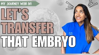 IVF Journey Update - January 2023 (Embryo Transfer)