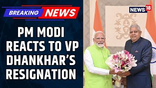 PM Modi Acknowledges Jagdeep Dhankar's Service Following Resignation | Wishes Him Good Health