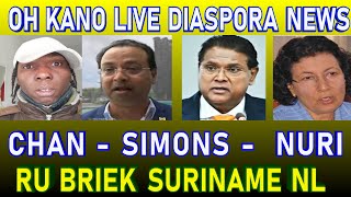 Live  Nieuws Oh Kano TV  Simons Santokhi Nurmohammed  Real Time News Suriname Remi Djalis 2025