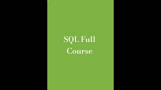 SQL Full Course – Learn SQL for Beginners to Advanced with Real Examples
