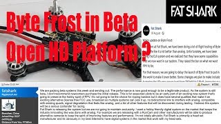 Fatshark Byte Frost Update - Now In Beta & Now An Open HD Platform ?