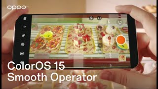 ColorOS 15 | Smooth Operator