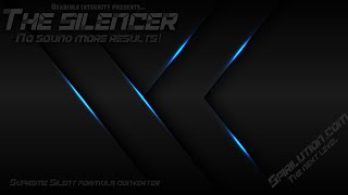 ★The Silencer! ★ [Welcome to the Next Level]