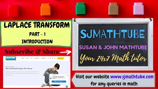 Laplace Transform:  PART 1   -   Introduction