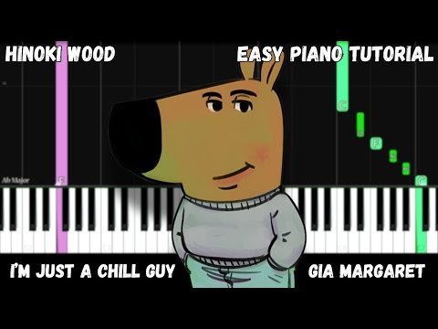 I'm Just a Chill Guy - Gia Margaret - Hinoki Wood (Easy Piano Tutorial)