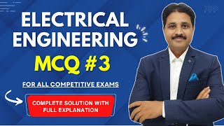 ELECTRICAL ENGINEERING COMPETITIVE EXAM MCQ 3   @TIKLESACADEMY