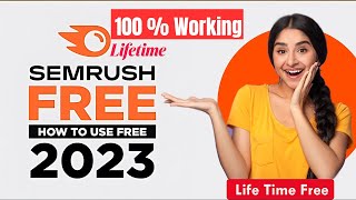 How To Get Semrush Free - how to use Semrush free | Get free semrush account (no credit card)