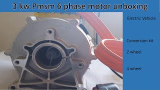 Unboxing 3 kw Pmsm motor conversion kit, electrical vehicle