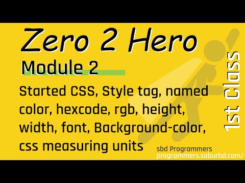 $+$ Start CSS, Style Tag, Color, Name, Hex, rgb, rgba, bg color, height, widht, font, measuring unit