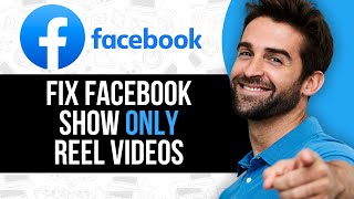 How To Fix Facebook Show Only Reel Videos In Watch Video Icon