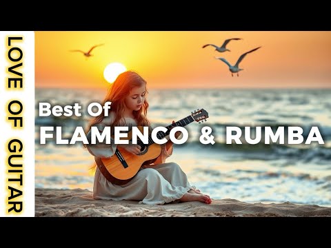 ✨Flamenco & Rumba - Relaxing Melodies | Spanish Guitar