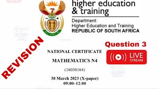 Mathematics N4  March 2023 question paper (livestream)  | Question3