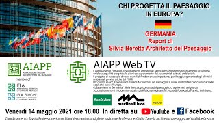 CHI PROGETTA IL PAESAGGIO IN EUROPA? GERMANIA Report di Silvia Beretta Architetto del Paesaggio