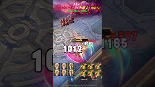 Allain Full hút máu vs Full chí mạng Ai Trâu Hơn? | Liên Quân Mobile (Arena of Valor)