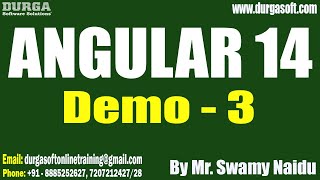 ANGULAR 14 tutorials || Demo - 3 || by Mr. Swamy Naidu On 04-04-20223 @7AM IST